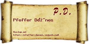 Pfeffer Dénes névjegykártya